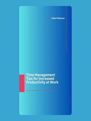 cover image of Time Management Tips for Increased Productivity at Work